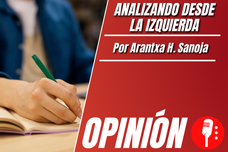 Opinión de Arantxa H. Sanoja